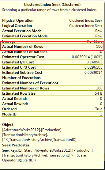 Actual Number of Rows = 100 for Clustered Index Seek - Top ... Batching