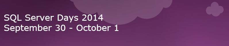 SQL Server Days Belgium, Sep 30 - Oct 1, 2014