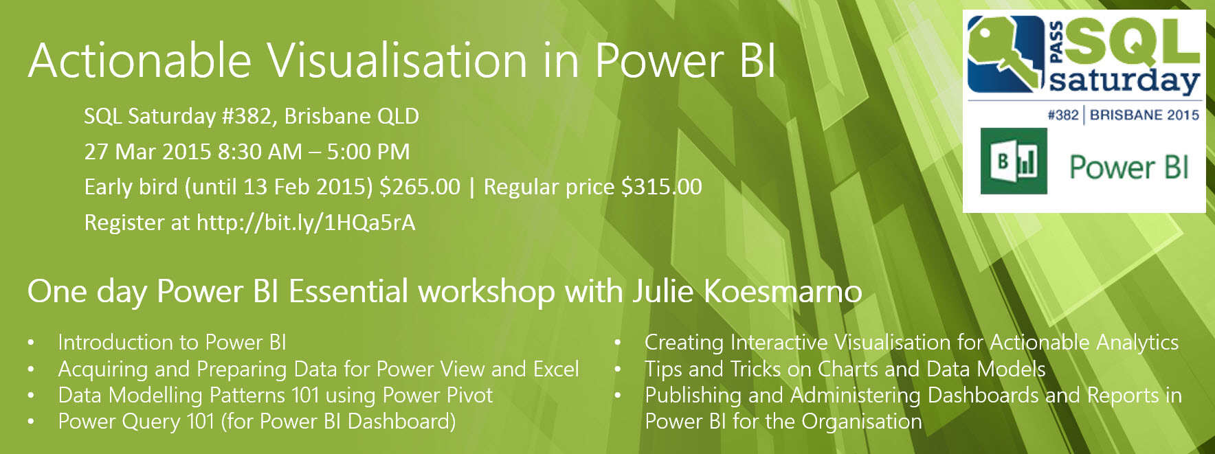 Actionable Visualisation in Power BI with Julie Koesmarno on 27 Mar 2015 in Brisbane, QLD